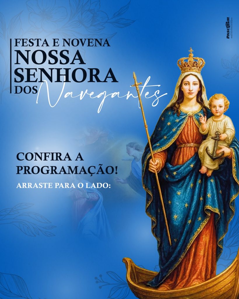 PROGRAMAÇÃO FESTA DE NOSSA SENHORA DOS NAVEGANTES PARANAGUA – Foto Divulgação Paróquia dos Navegantes – 19.01 (1)