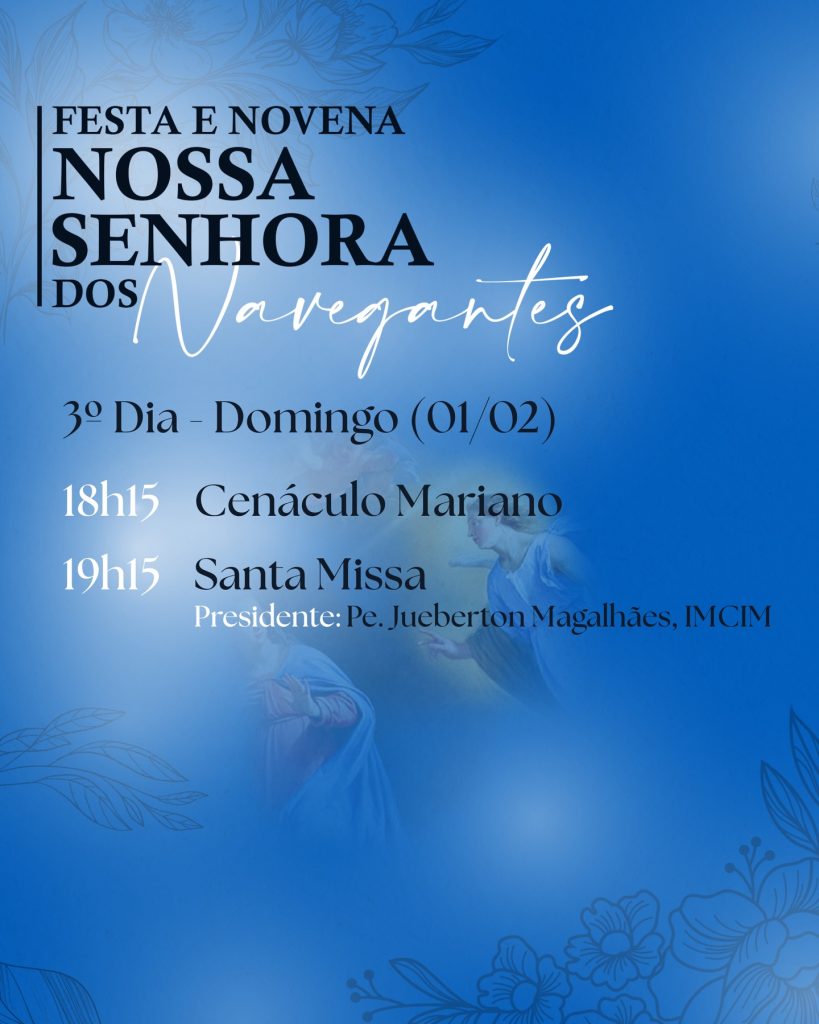 PROGRAMAÇÃO FESTA DE NOSSA SENHORA DOS NAVEGANTES PARANAGUA – Foto Divulgação Paróquia dos Navegantes – 19.01 (3)